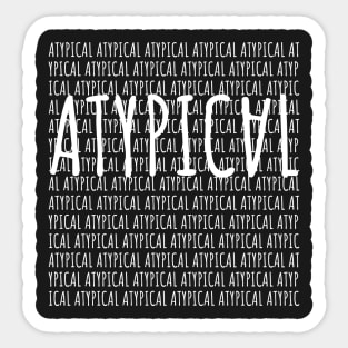 Atypical Be Different Sticker